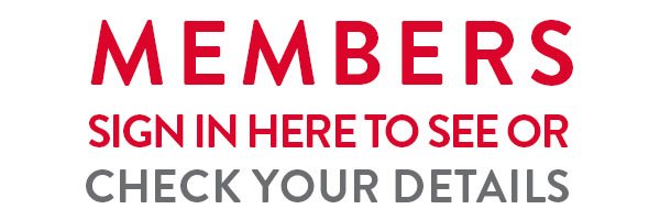 Members sign in here to see or check your details